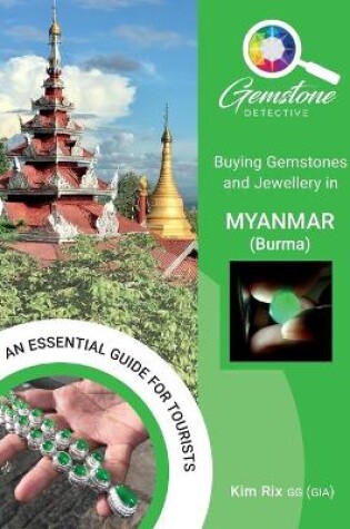 Cover of Buying Gemstones and Jewellery in Myanmar (Burma)