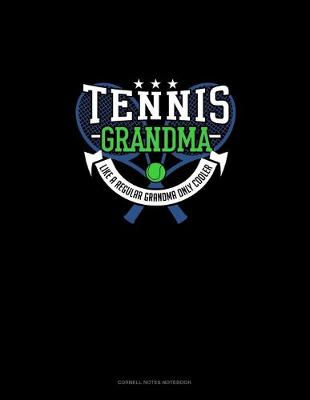 Cover of Tennis Grandma Like A Regular Grandma Only Cooler