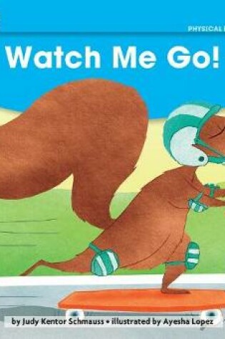 Cover of Watch Me Go Leveled Text