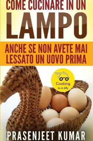 Cover of Come Cucinare In Un Lampo