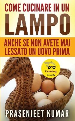 Book cover for Come Cucinare In Un Lampo