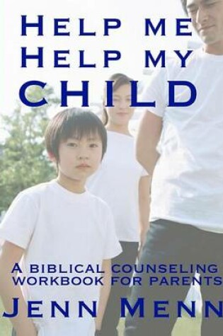 Cover of Help Me Help My Child