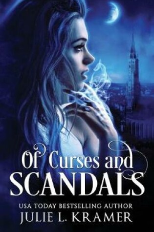 Cover of Of Curses and Scandals