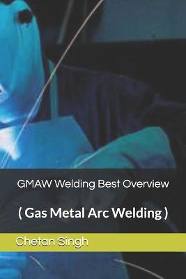 Book cover for GMAW Welding Best Overview