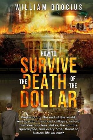 Cover of How to Survive the Death of the Dollar