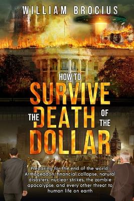 Book cover for How to Survive the Death of the Dollar