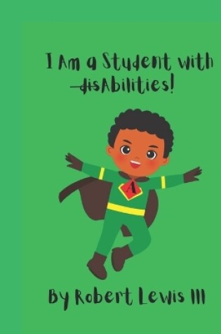 Cover of I am a Student with disAbilities