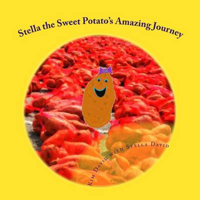 Book cover for Stella the Sweet Potato's Amazing Journey