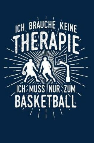 Cover of Therapie? Lieber Basketball