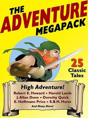 Book cover for Adventure Megapack, The: 25 Classic Adventure Stories