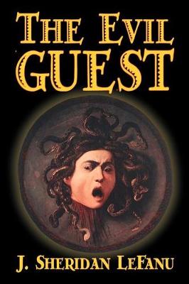 Book cover for The Evil Guest by J. Sheridan LeFanu, Fiction, Horror