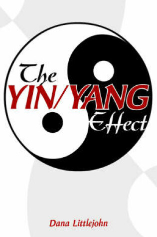 Cover of The Yin/Yang Effect