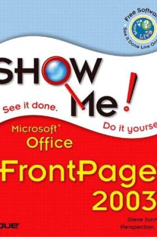 Cover of Show Me Microsoft Office FrontPage 2003