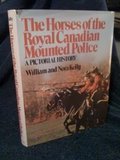 Book cover for The Horses of the Royal Canadian Mounted Police