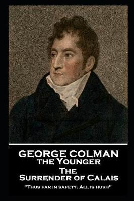 Book cover for George Colman - The Surrender of Calais