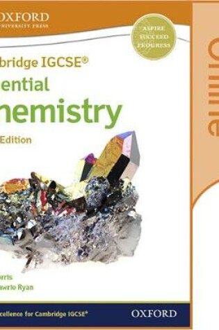 Cover of Cambridge IGCSE® & O Level Essential Chemistry: Enhanced Online Student Book Third Edition