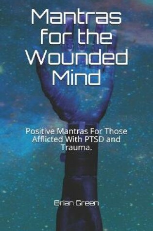 Cover of Mantras for the Wounded Mind