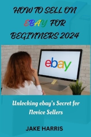 Cover of How to sell on eBay for beginners 2024