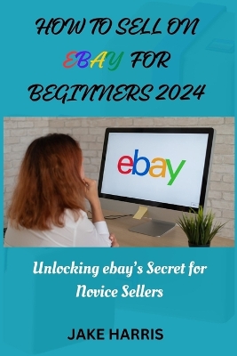 Book cover for How to sell on eBay for beginners 2024