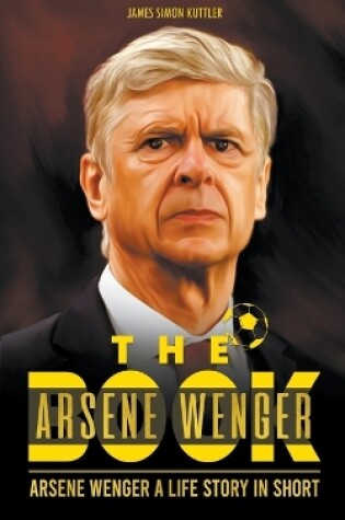 Cover of The Arsene Wenger Book