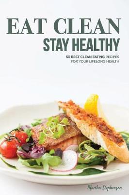 Book cover for Eat Clean Stay Healthy