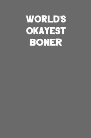 Cover of World's Okayest Boner