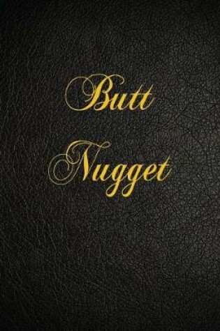 Cover of Butt Nugget