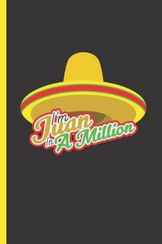 Cover of I'm Juan in a Million