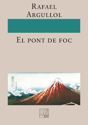 Book cover for El pont de foc