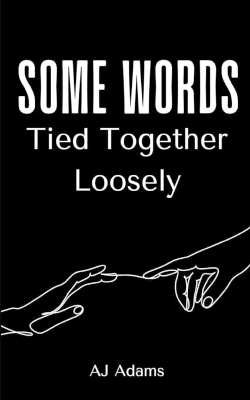 Book cover for Some Words Tied Together Loosely