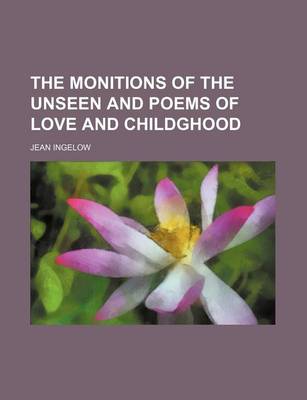 Book cover for The Monitions of the Unseen and Poems of Love and Childghood