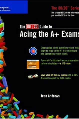 Cover of The 80/20 Guide Ace A Exams