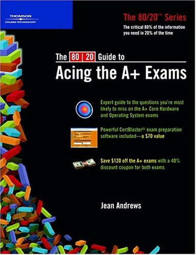 Book cover for The 80/20 Guide Ace A Exams