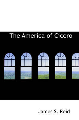 Book cover for The America of Cicero