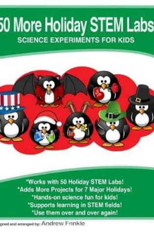 Cover of 50 More Holiday STEM Labs