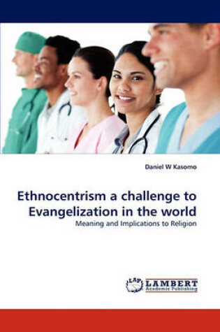 Cover of Ethnocentrism a challenge to Evangelization in the world