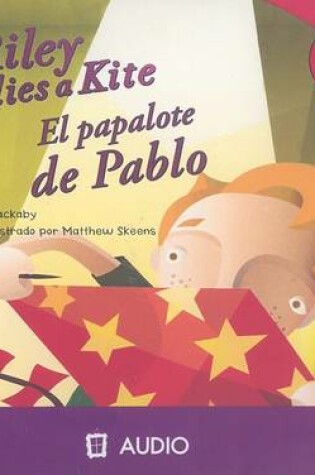 Cover of Riley Flies a Kite/El Papalote de Pablo