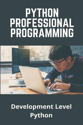 Cover of Python Professional Programming