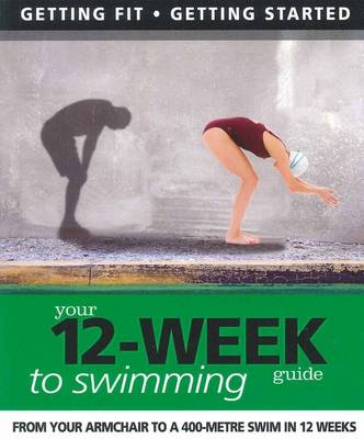 Book cover for Your 12 Week Guide to Swimming