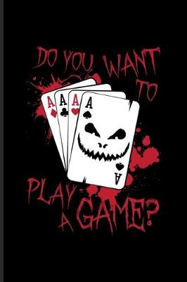 Book cover for Do You Want To Play A Game