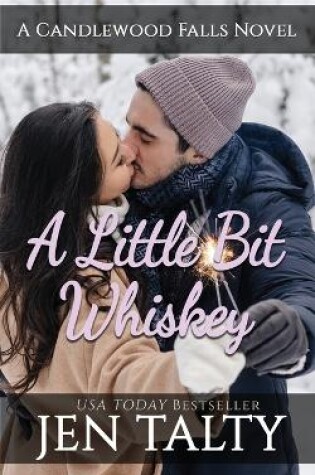 Cover of A Little Bit Whiskey