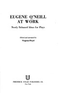 Book cover for Eugene O'Neill at Work