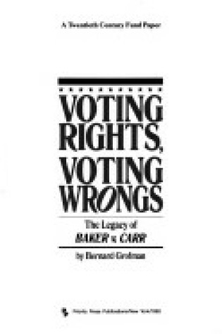 Cover of Voting Rights, Voting Wrongs