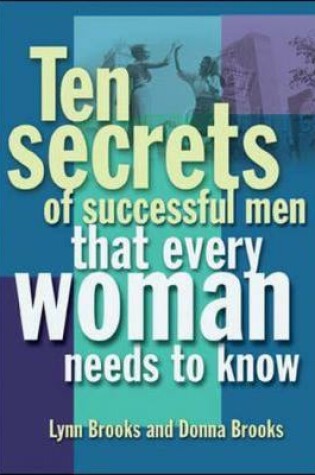 Cover of Ten Secrets of Successful Men That Women Want to Know