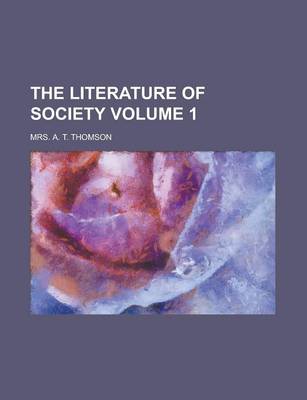 Book cover for The Literature of Society Volume 1