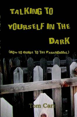 Book cover for Talking to Yourself In The Dark