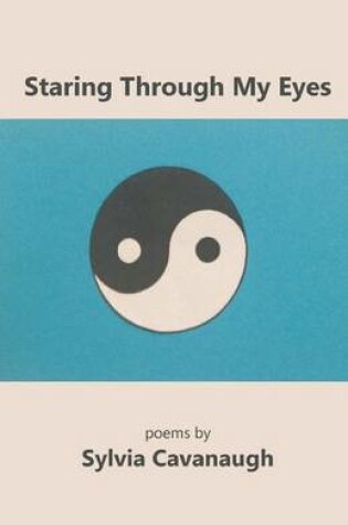 Cover of Staring Through My Eyes