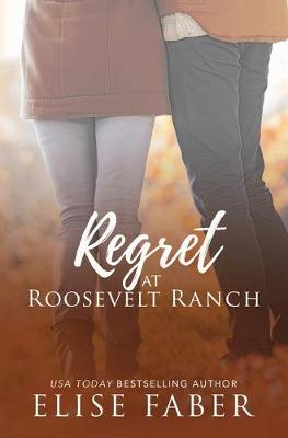 Cover of Regret at Roosevelt Ranch