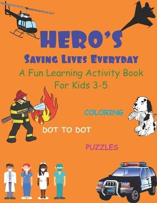Book cover for Hero's Saving Lives Everyday