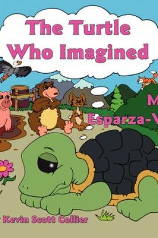 Cover of The Turtle Who Imagined